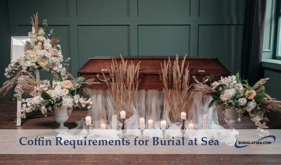 Coffin Requirements for Burial at Sea 